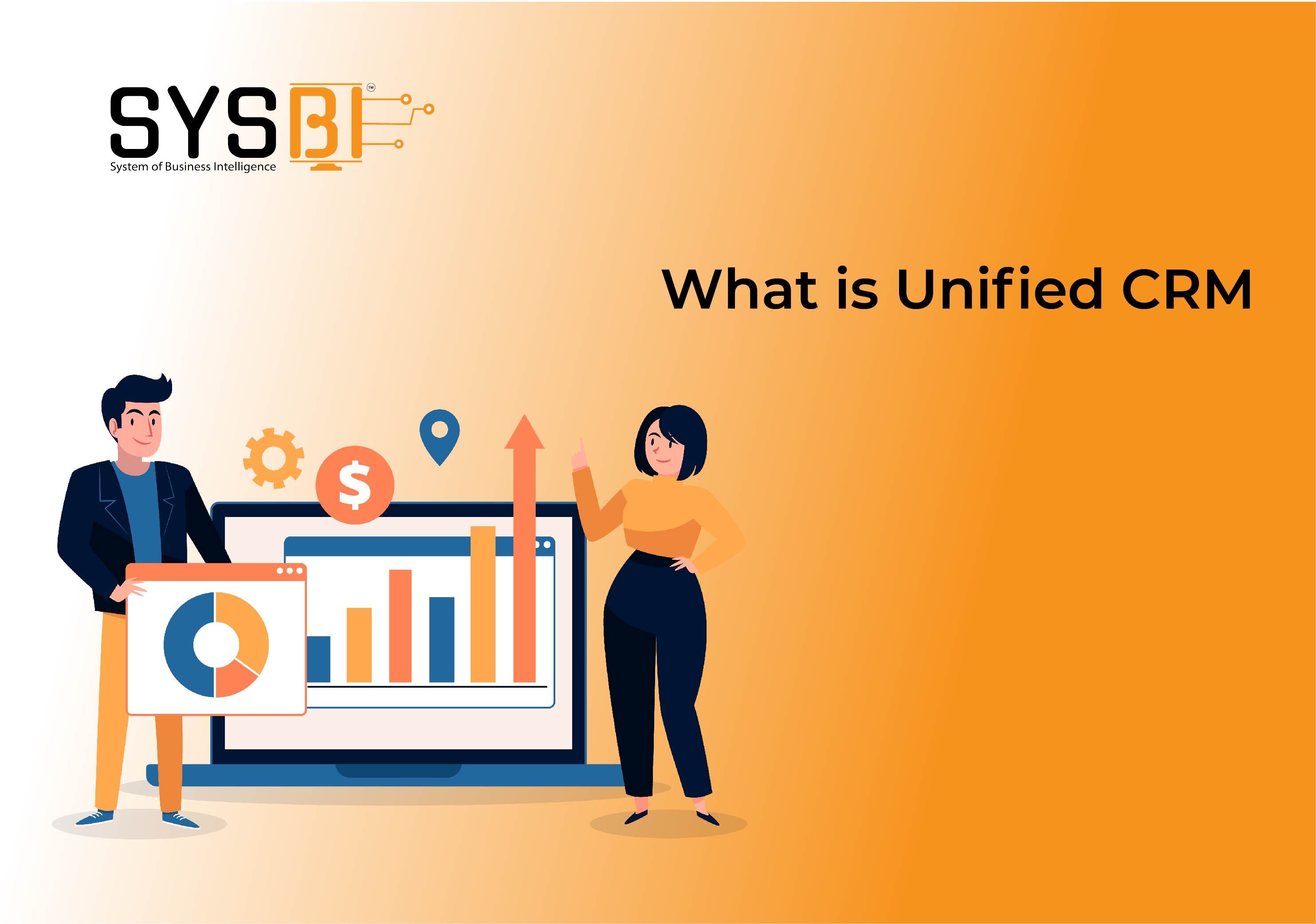 What Is a Unified CRM? One CRM for All Your Business Needs!