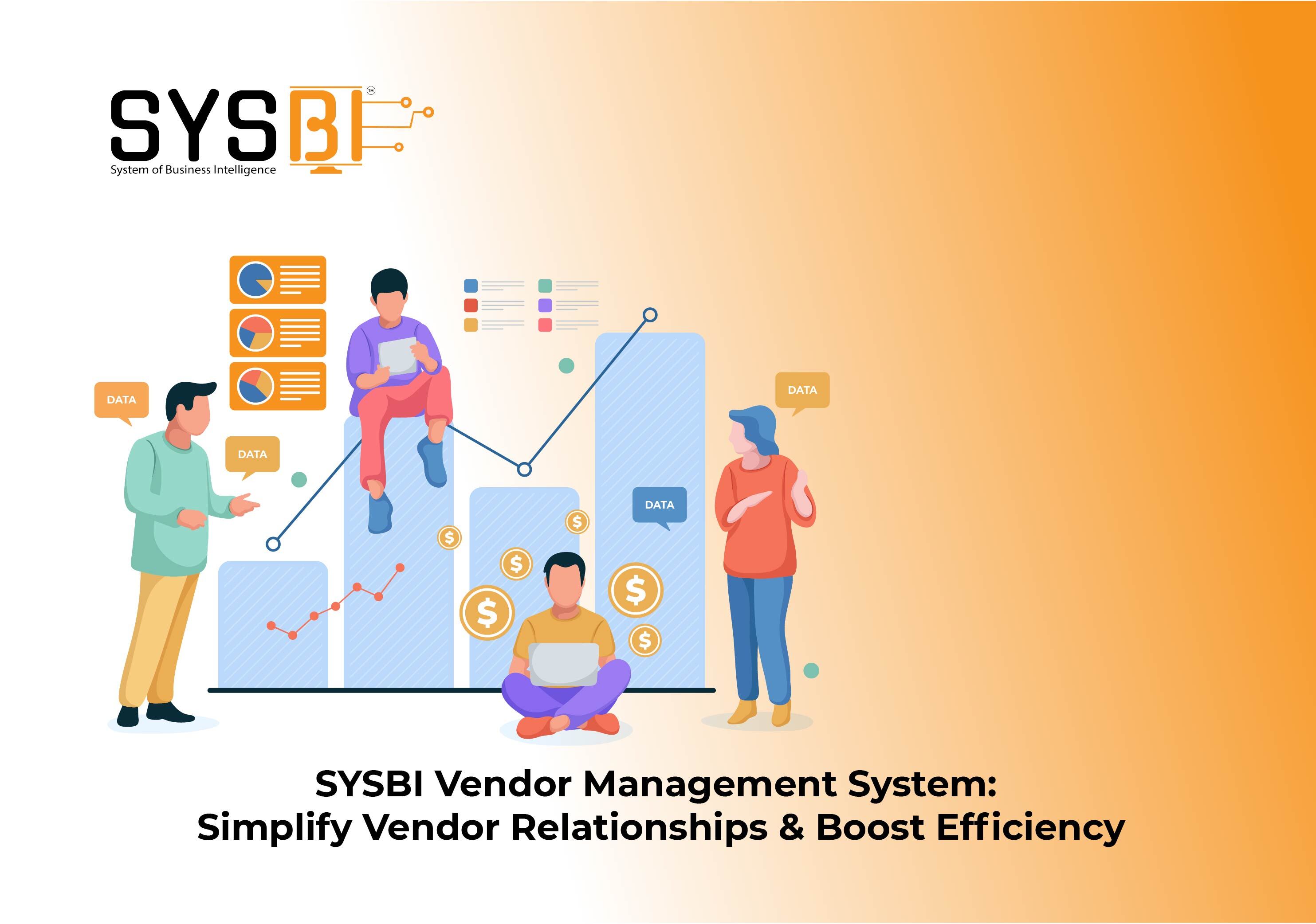 SYSBI Vendor Management System: Simplify Vendor Relationships & Boost Efficiency
