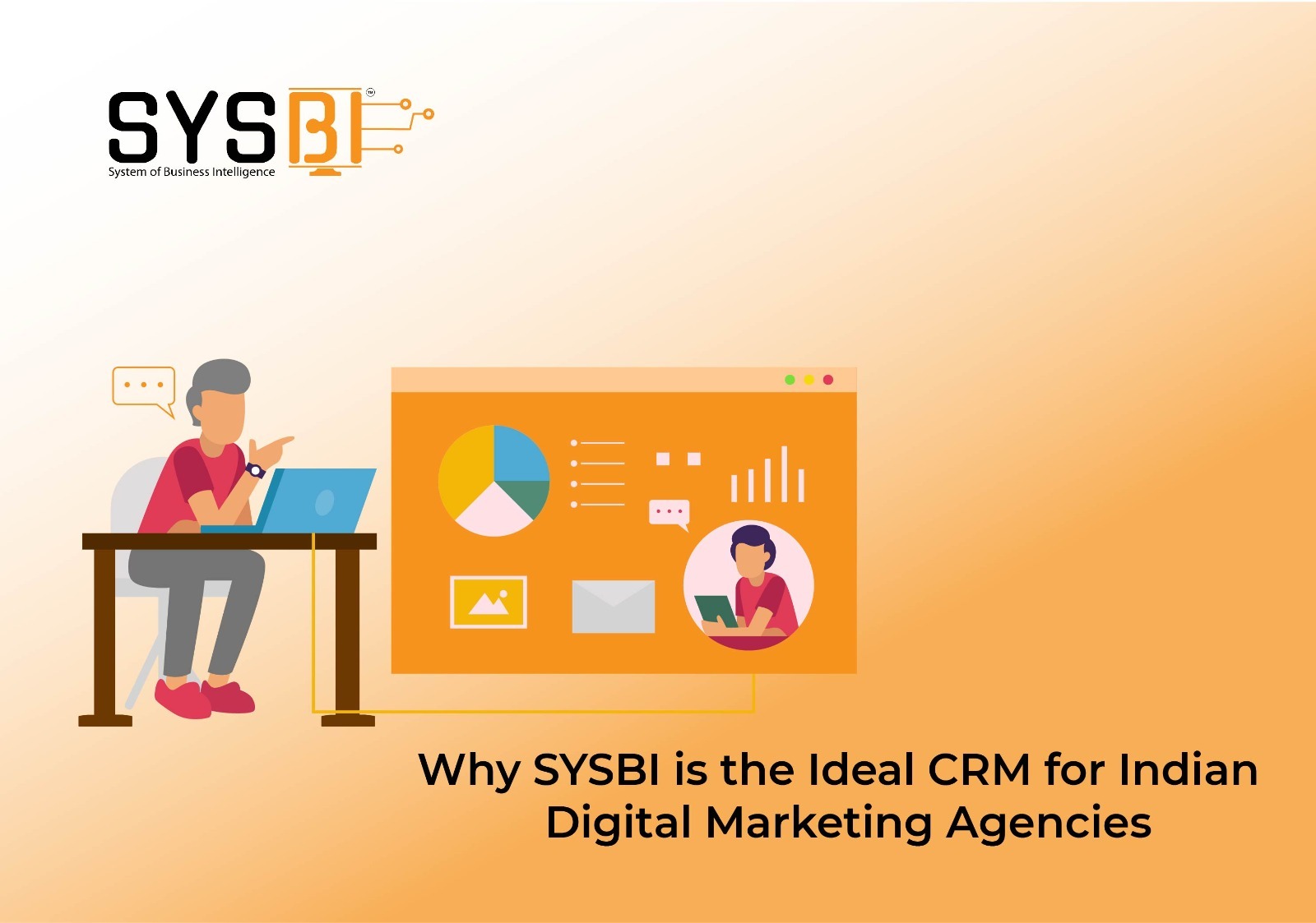 Why SYSBI Unified CRM is the Perfect Fit for Indian Digital Marketing Agencies