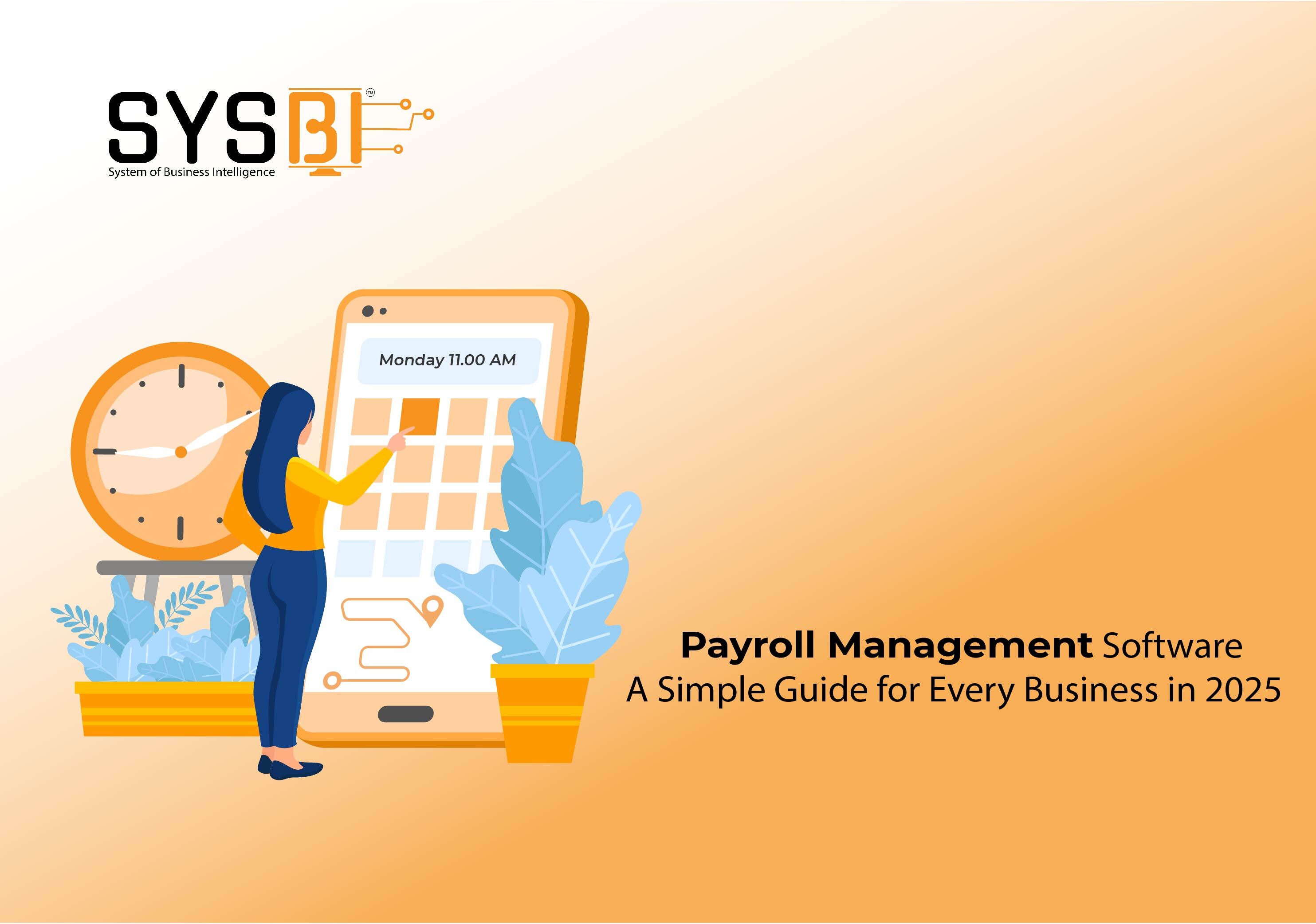Payroll Management Software: The Complete Guide for Efficient Salary & Compliance Management in 2025