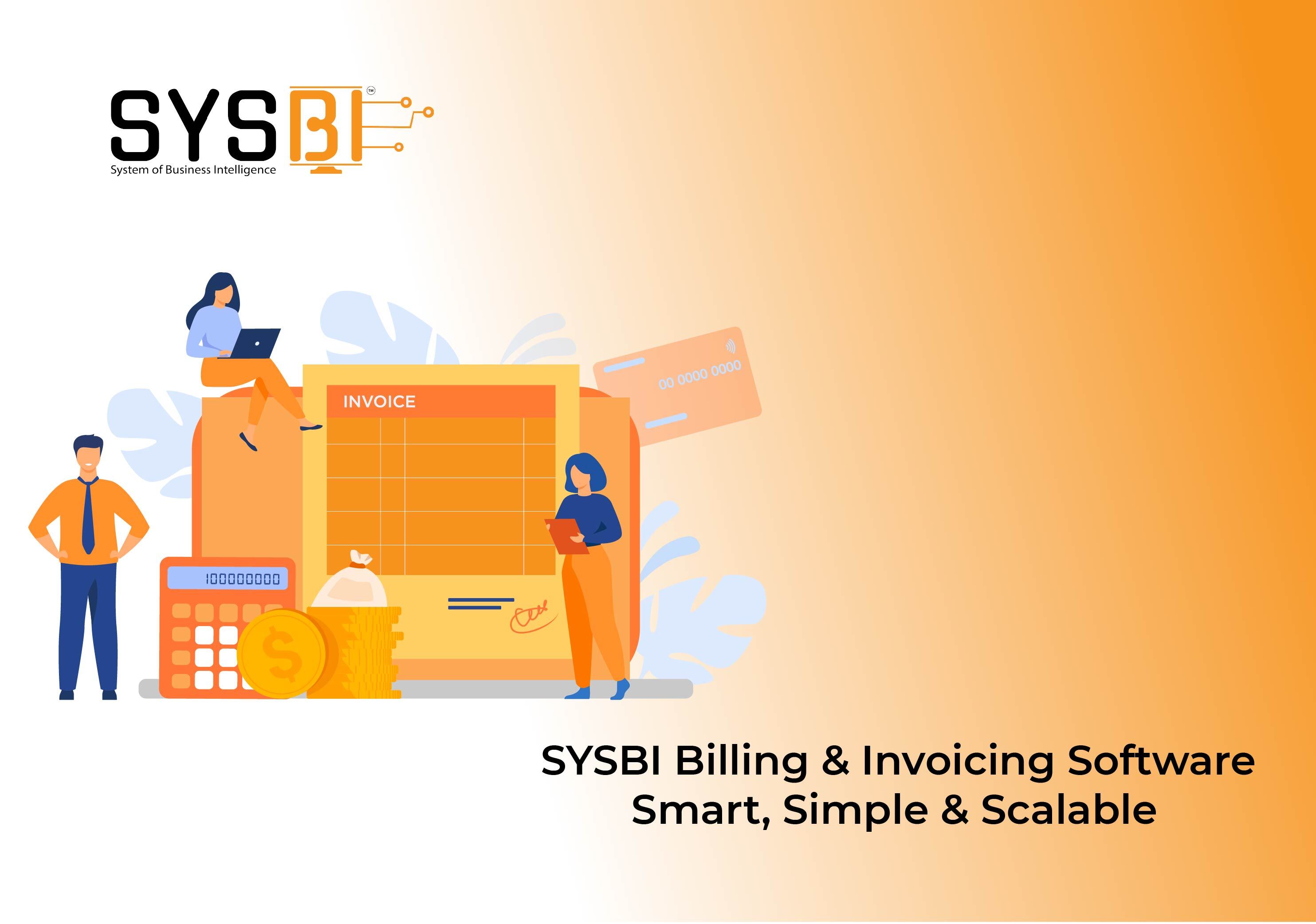 SYSBI Billing & Invoicing Software: Smart, Simple & Scalable